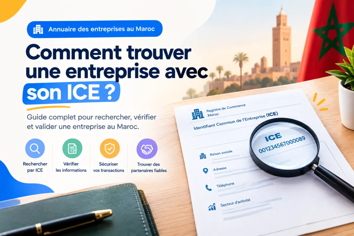 Recherche et vérification d'une entreprise au Maroc avec son numéro ICE à 15 chiffres